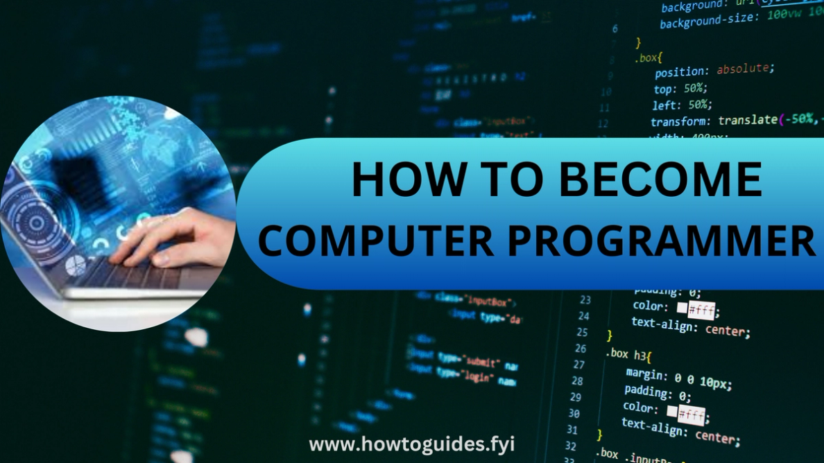 How to Become a Computer Programmer: Your Path to Success