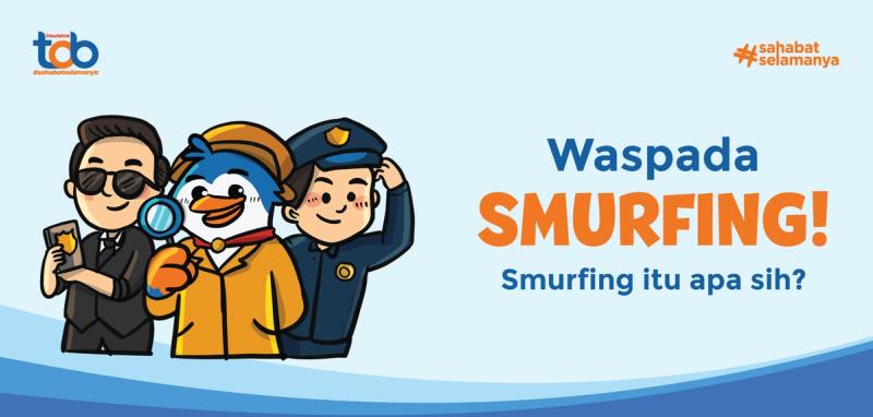 Waspada "Smurfing"!