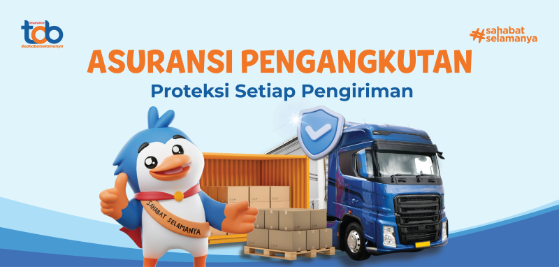 Asuransi Pengangkutan: Proteksi Setiap Pengiriman