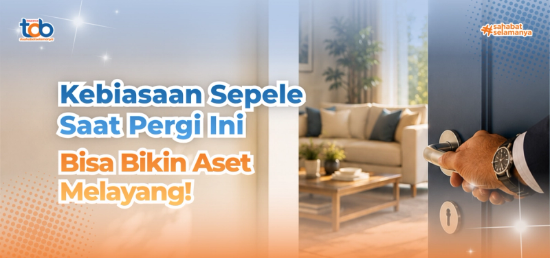 Kebiasaan Sepele Sebelum Bepergian yang Bisa Bikin Aset Melayang