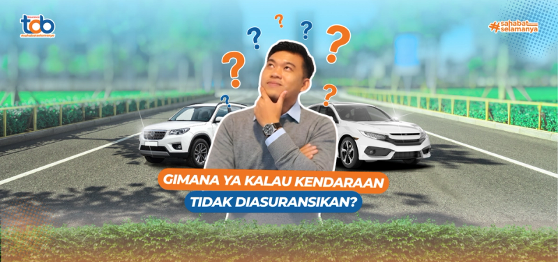 Bagaimana ya Jika Kendaraan Tidak Diasuransikan? Ini Risiko yang Harus Anda Ketahui
