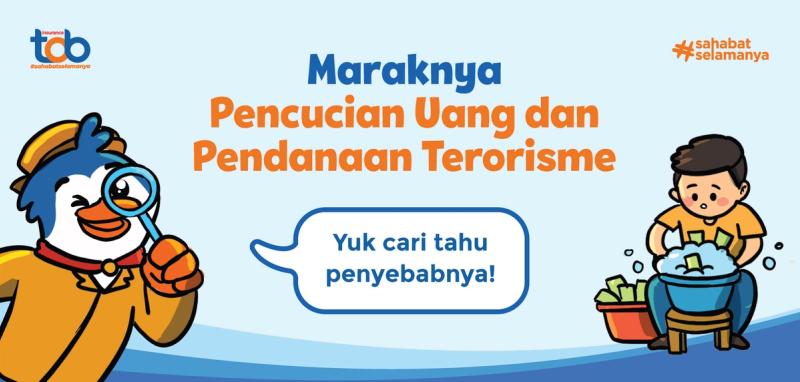Kenali Penyebab Pencucian Uang dan Pendanaan Terorisme