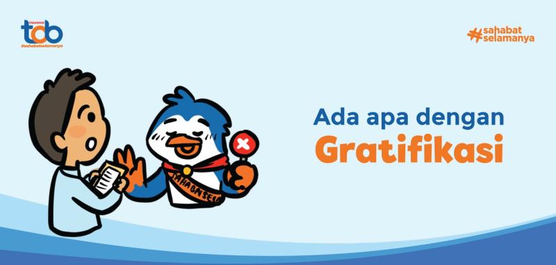 Ada apa dengan "Gratifikasi"?