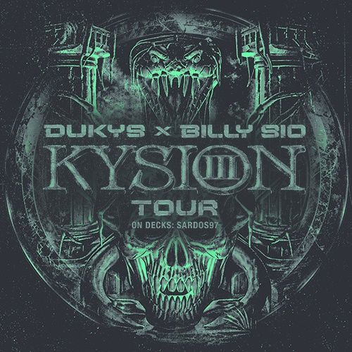 Dukys x Billy Sio — Kysion III Tour
