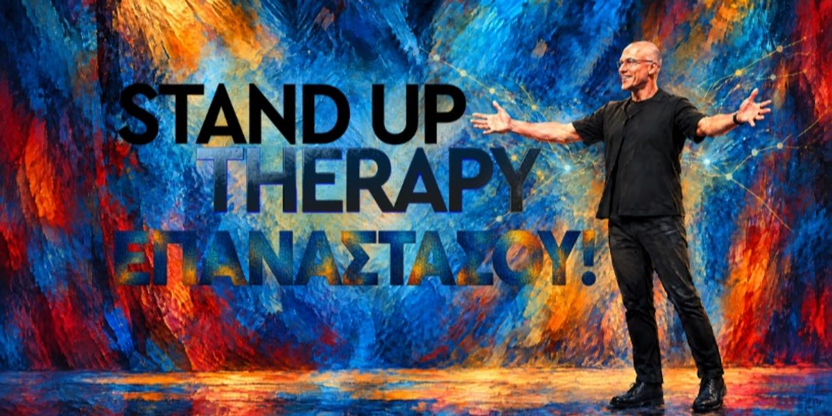 Stand Up Therapy: Epanastasou! with Manos Chatzimalonas