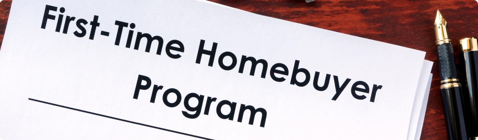 First-Time Home Buyer Programs in 2026: Everything You Need to Know