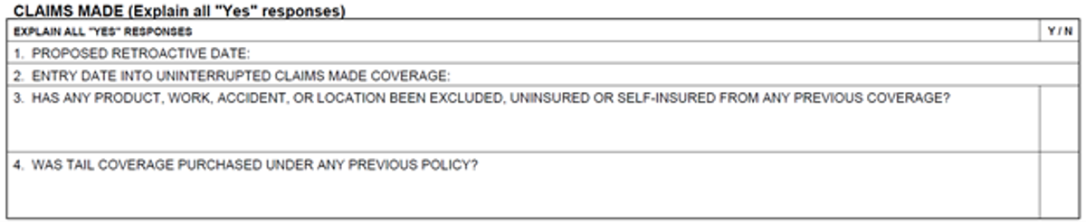 Section of the ACORD 126 form containing questions specifically pertaining to "Claims Made" general liability policies, seeking details on coverage parameters and conditions.