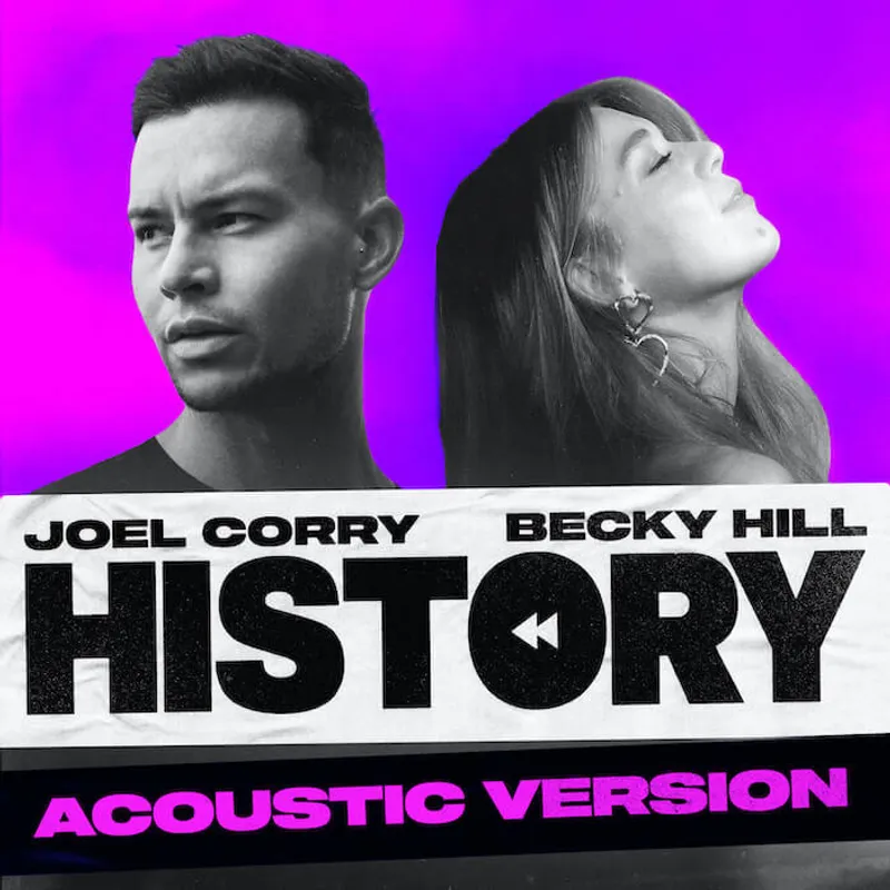 HIstory (Acoustic) by Joel Corry & Becky Hill, cover artwork