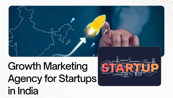 growth marketing agency for startups in India