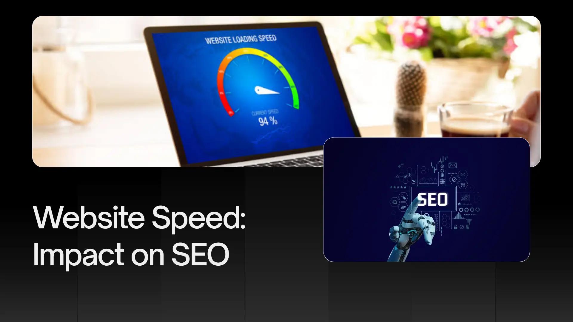 website speed affect your SEO rankings
