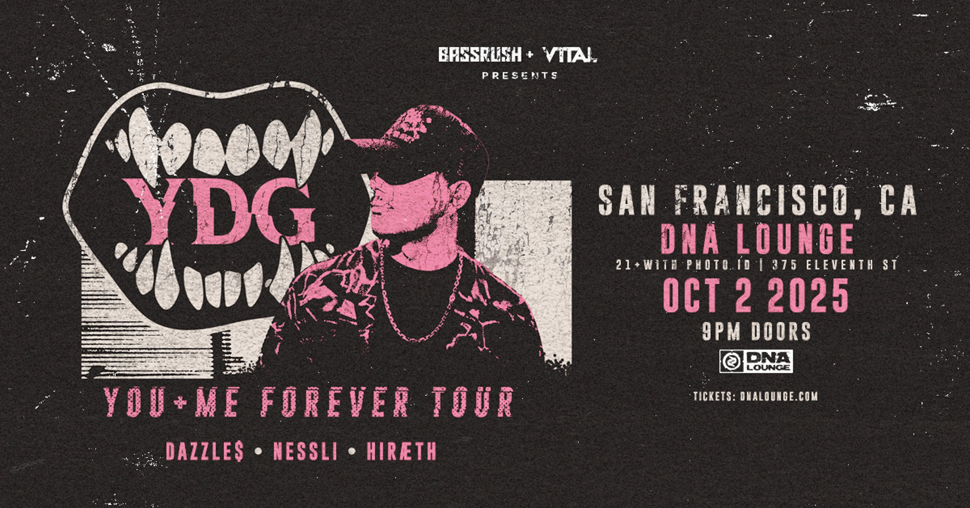 YDG presents You + Me Forever Tour [SF]