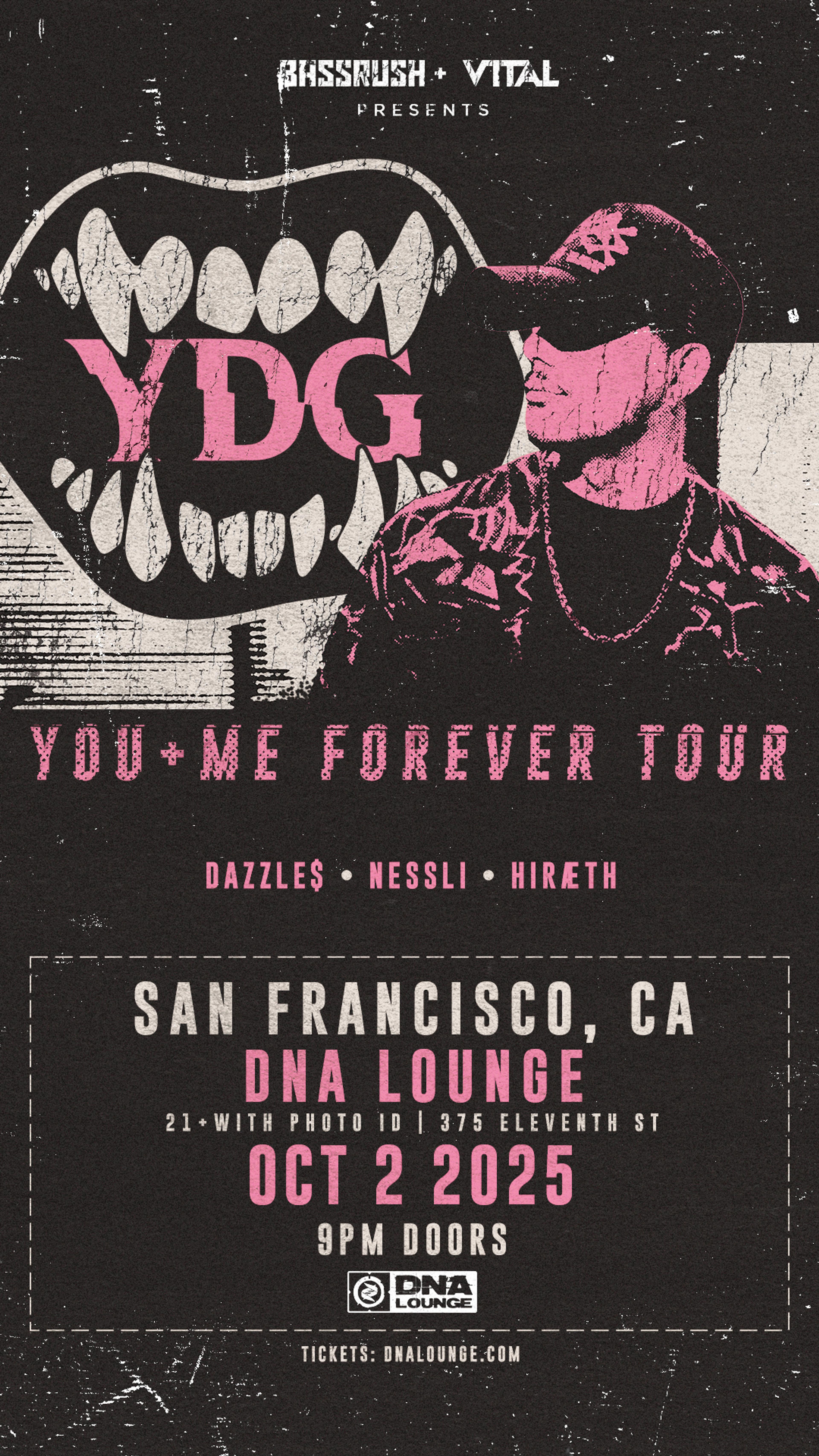 YDG presents You + Me Forever Tour [SF]
