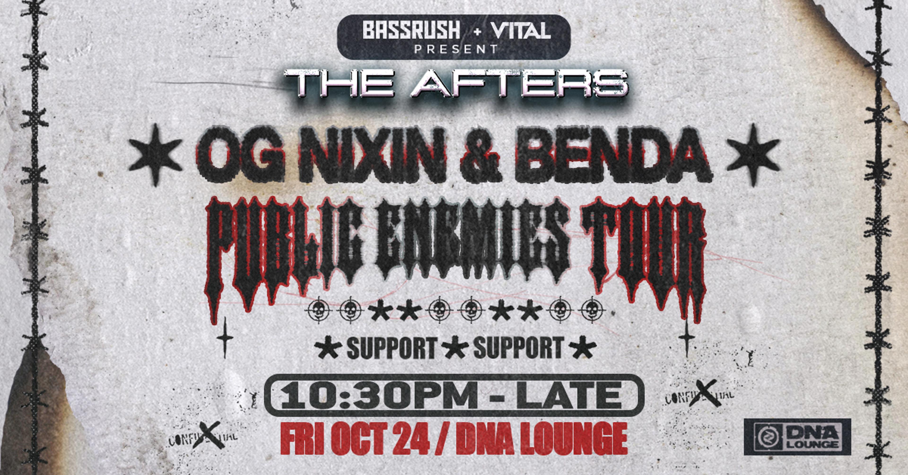 [SF] OG NIXIN & Benda: Public Enemies Tour