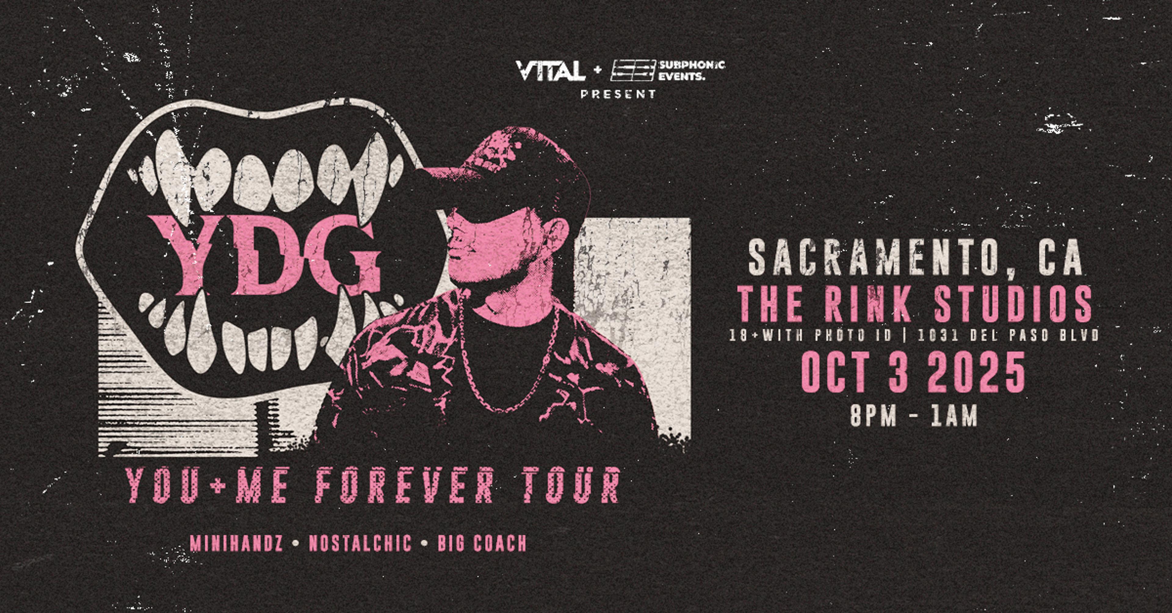YDG presents You + Me Forever Tour [Sac]