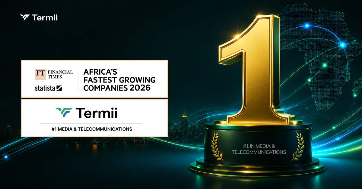 Back-to-Back and Still Unmatched: Termii Retains FT's #1 Spot in Africa's Telecoms and Media Growth Rankings