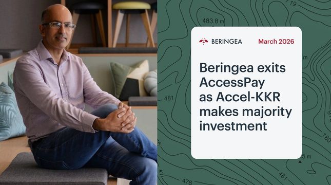 Beringea exits AccessPay as Accel-KKR makes majority investment