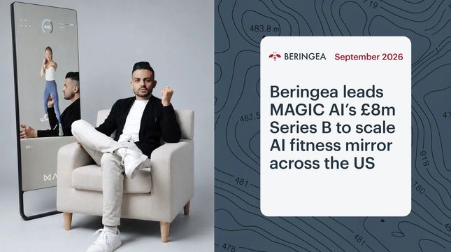 Beringea leads MAGIC AI’s £8m Series B to scale AI fitness mirror across the US
