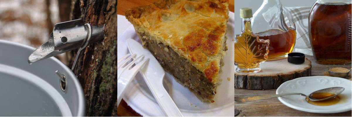 Seau qui se rempli de sève d'érable; un morceau de tourtière; du syrop d'érable
