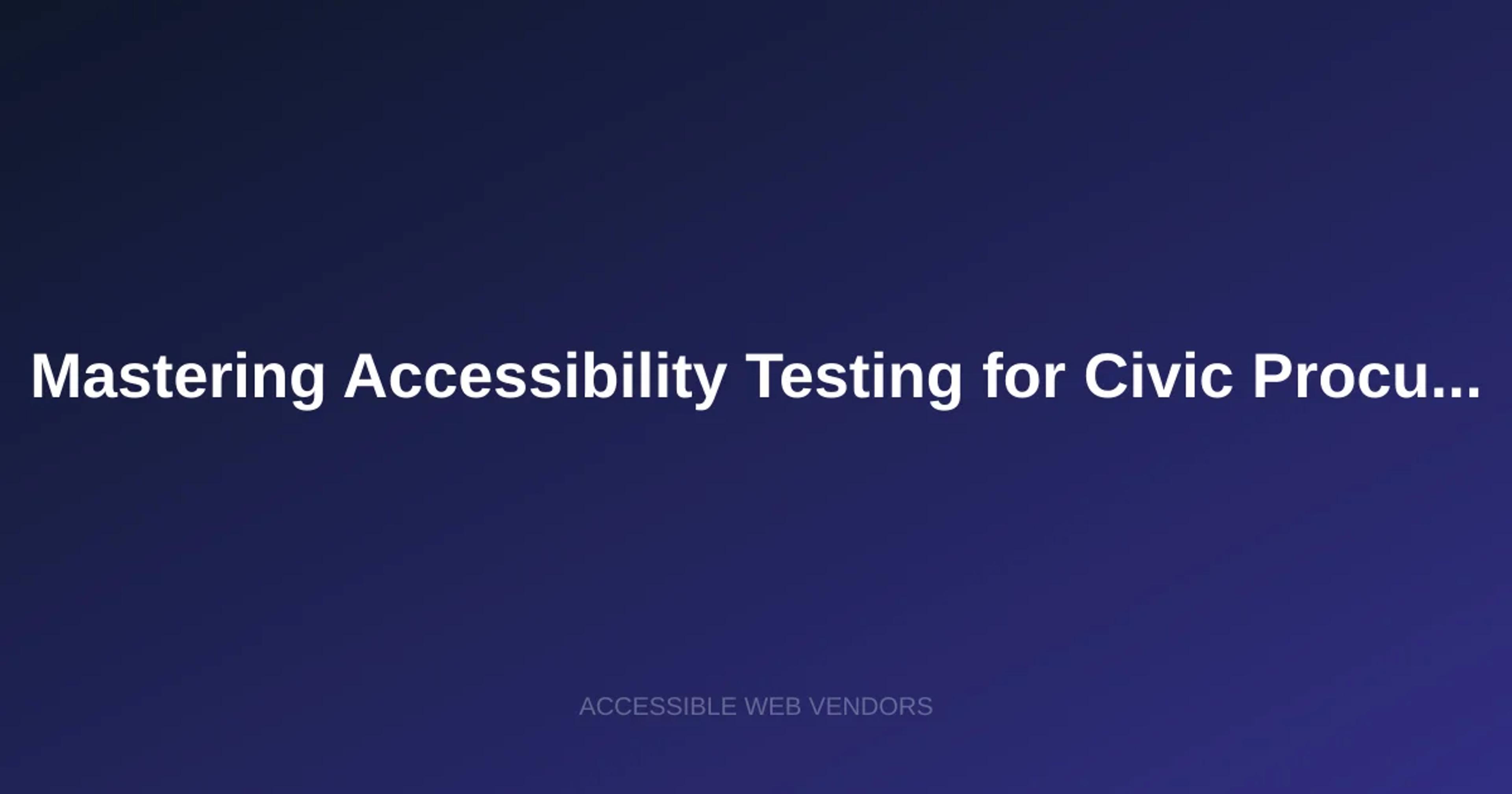 Professional team performing accessibility testing on software for civic procurement