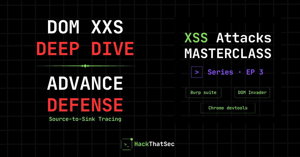 DOM XSS Deep Dive: Source-to-Sink Tracing for Advanced Defense