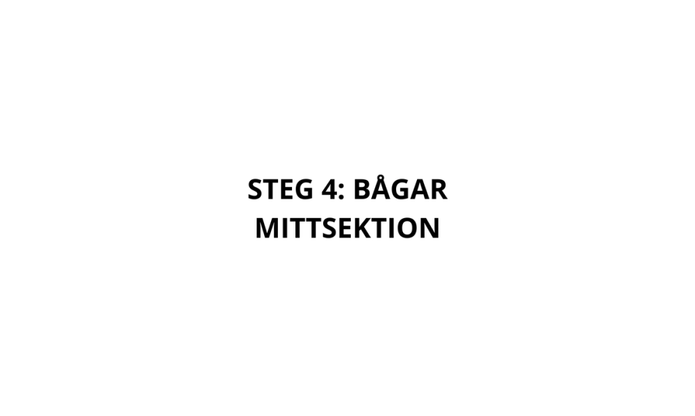 Montering bågar i mittsektion