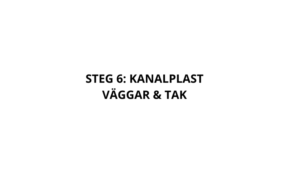Montering Kanalplast på väggar och tak