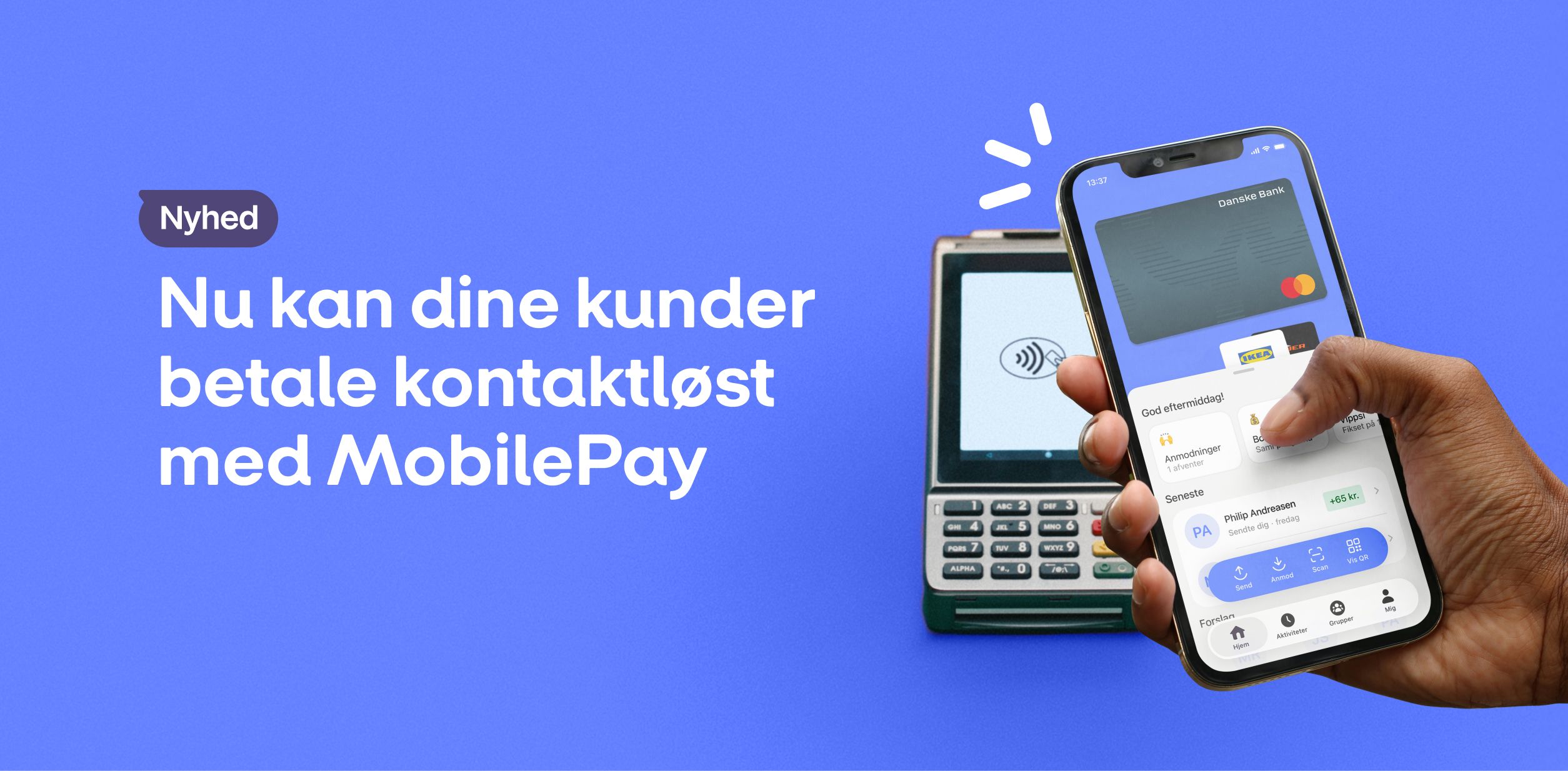 A hand holding a smartphone with the MobilePay app visible, near a payment terminal with a contactless payment symbol.