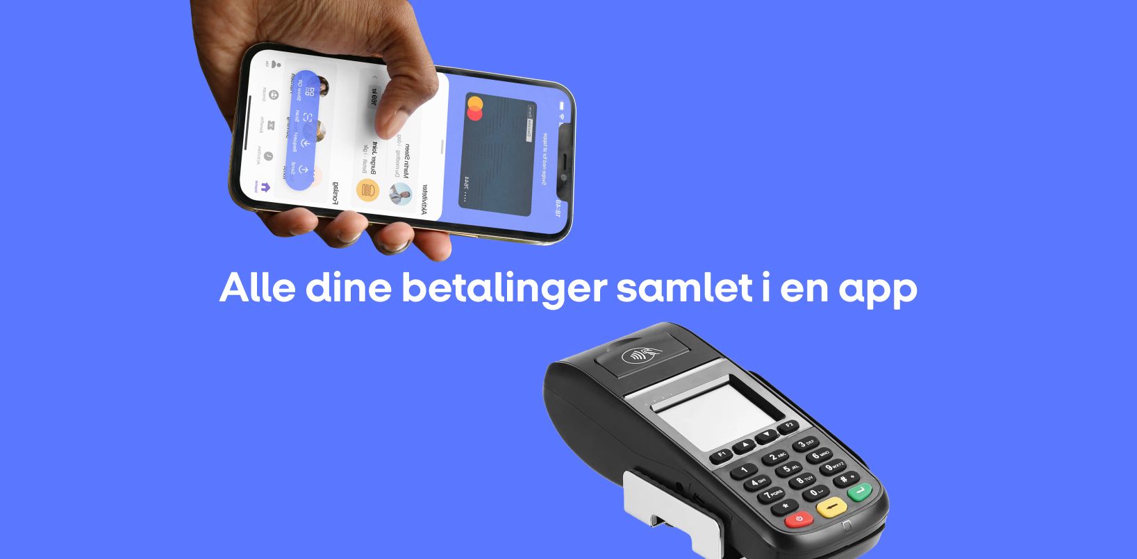 Hand holding a smartphone with a payment app displayed, positioned above a payment terminal. Text reads: 'All your payments collected in one app.'"
