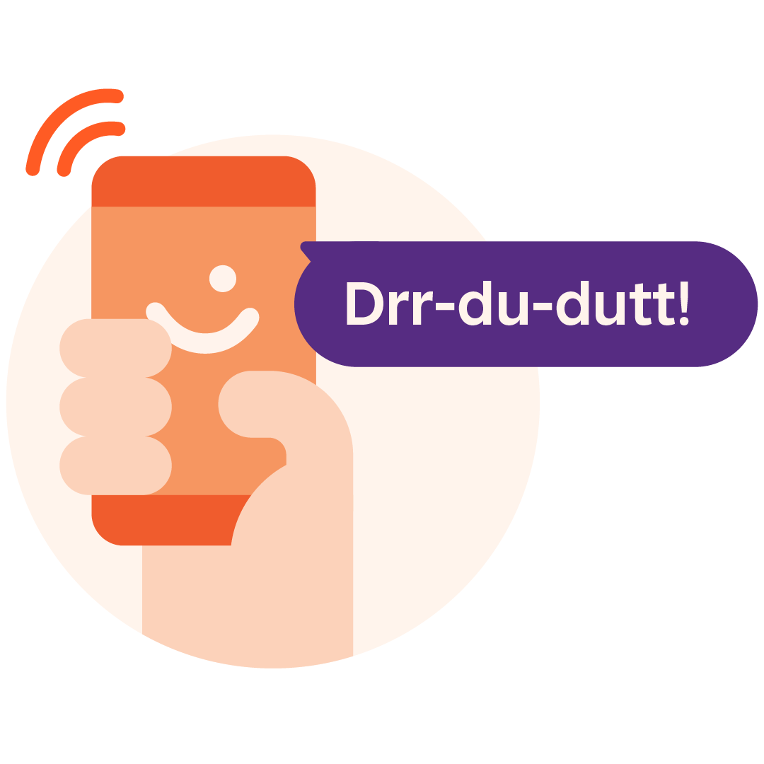 Hand holding a smartphone with a smiling face, emitting a "Drr-du-dutt!" notification sound.