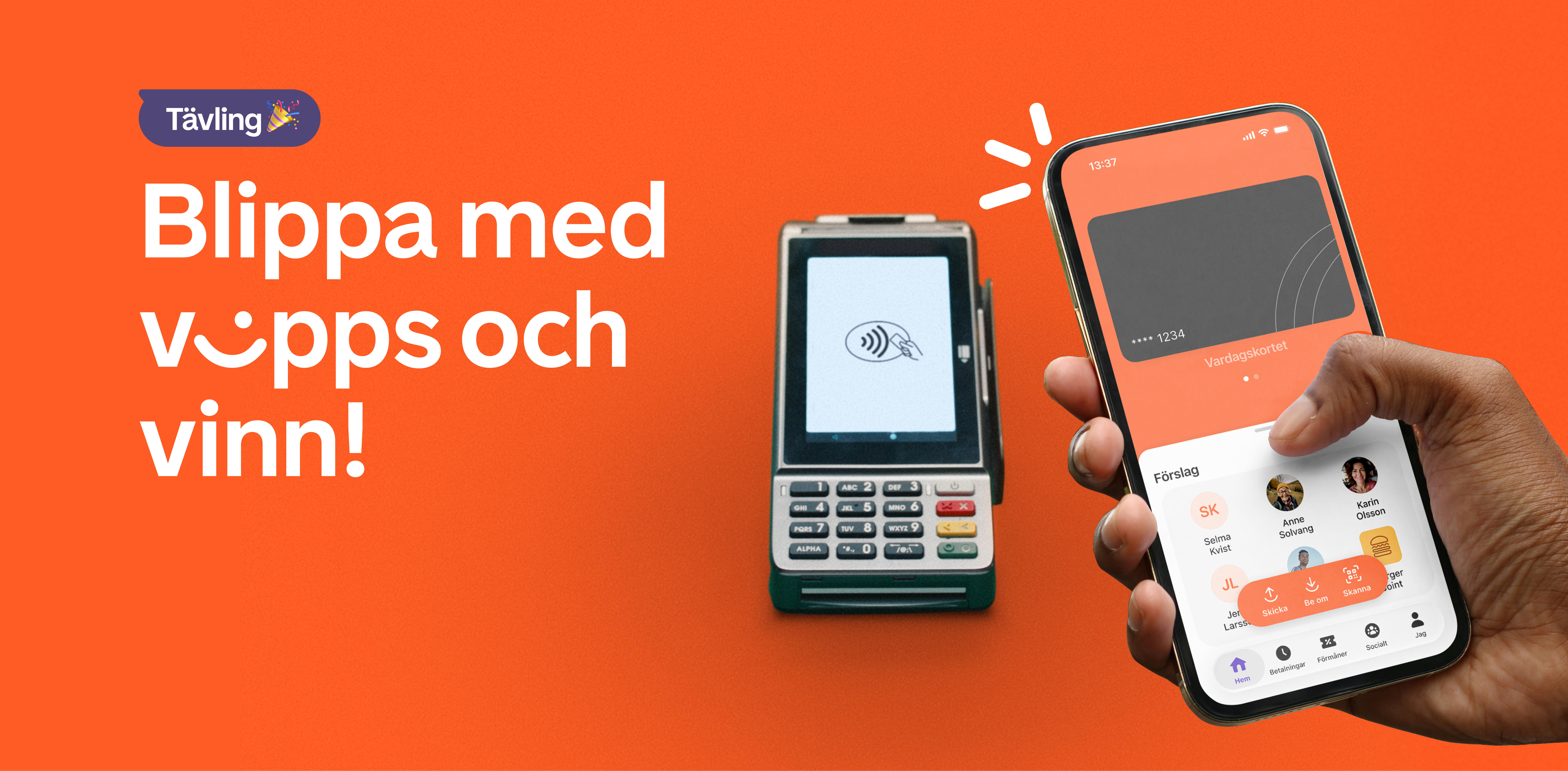 A hand holding a smartphone making a contactless payment at a terminal. Text: "Competition. Tap with Vipps and win!"