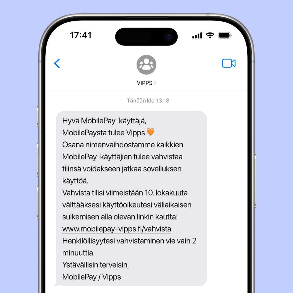 A smartphone screen shows a text message in Finnish from 'VIPPS' about MobilePay becoming Vipps, asking users to verify their account by October 10th via a provided link.