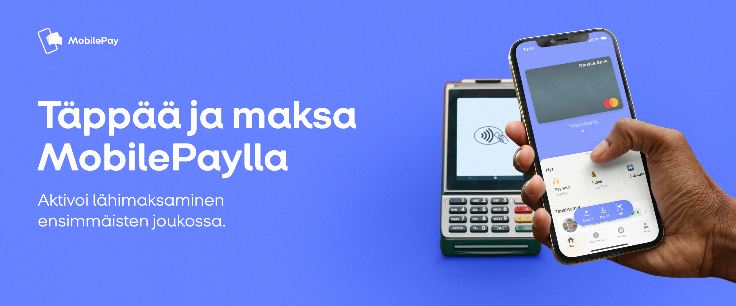 A smartphone displaying the MobilePay app is held near a payment terminal for contactless payment, with text "Tap and pay with MobilePay".