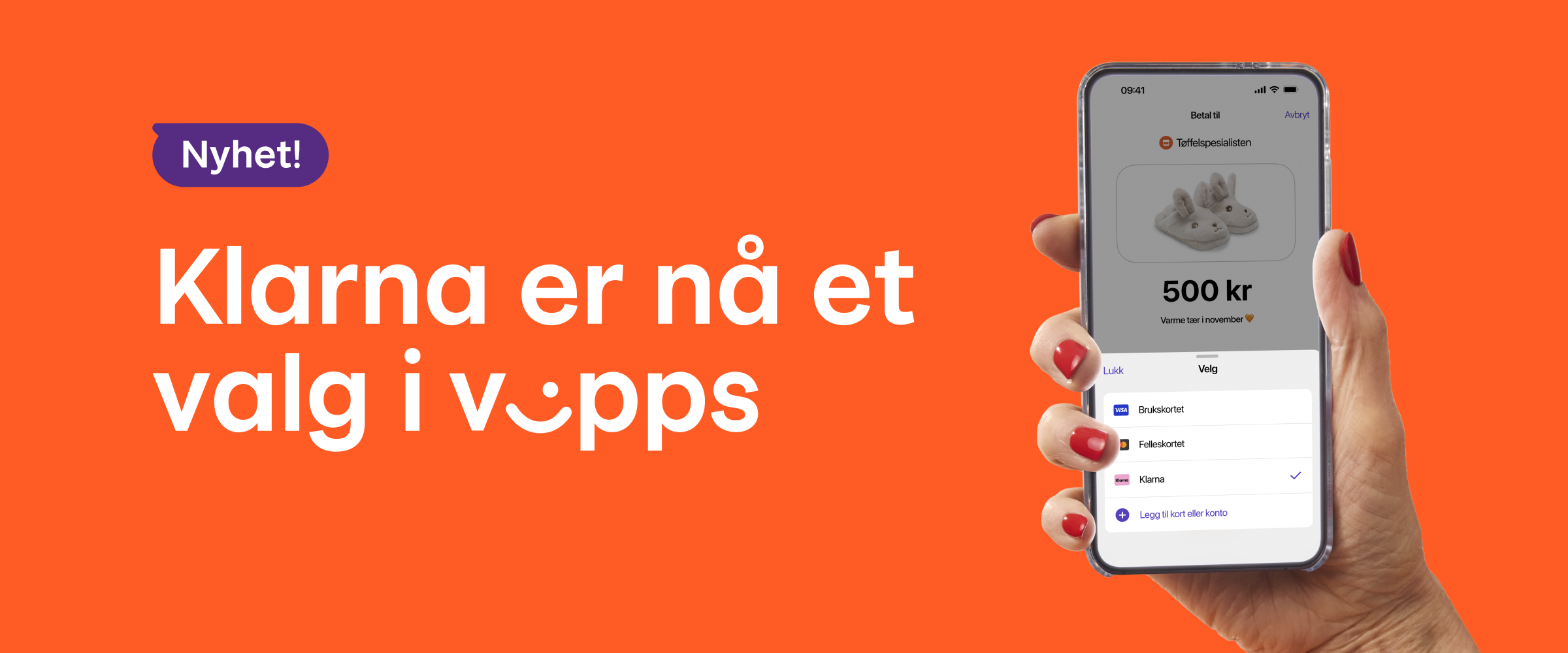 Orange background with text "Nyhet! Klarna er nå et valg i Vipps" and a hand holding a smartphone displaying Klarna as a selected payment option in an app.