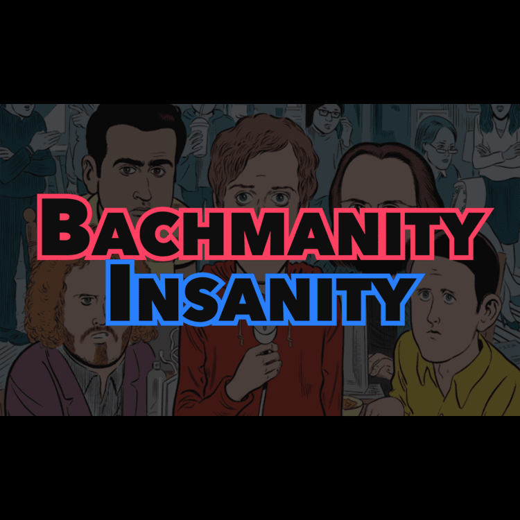 Bachmanity Insanity