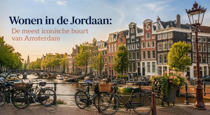 Wonen in de Jordaan: De meest iconische buurt van Amsterdam