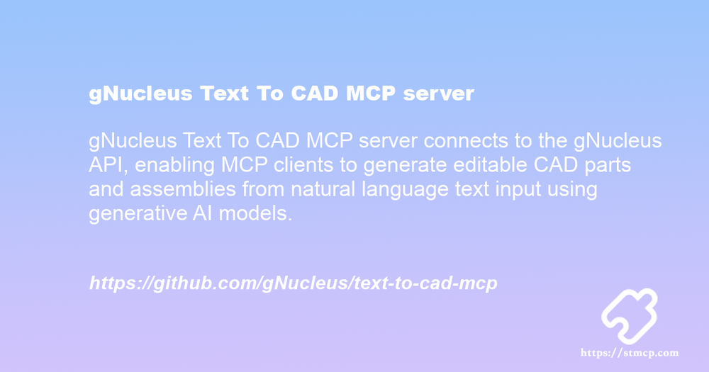 Open Graph image for gNucleus Text To CAD MCP server