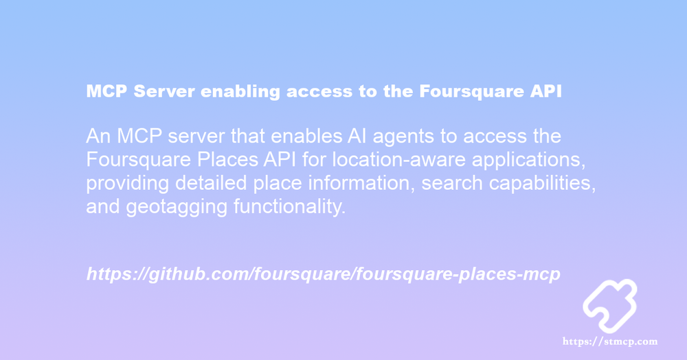 Open Graph image for MCP Server enabling access to the Foursquare API
