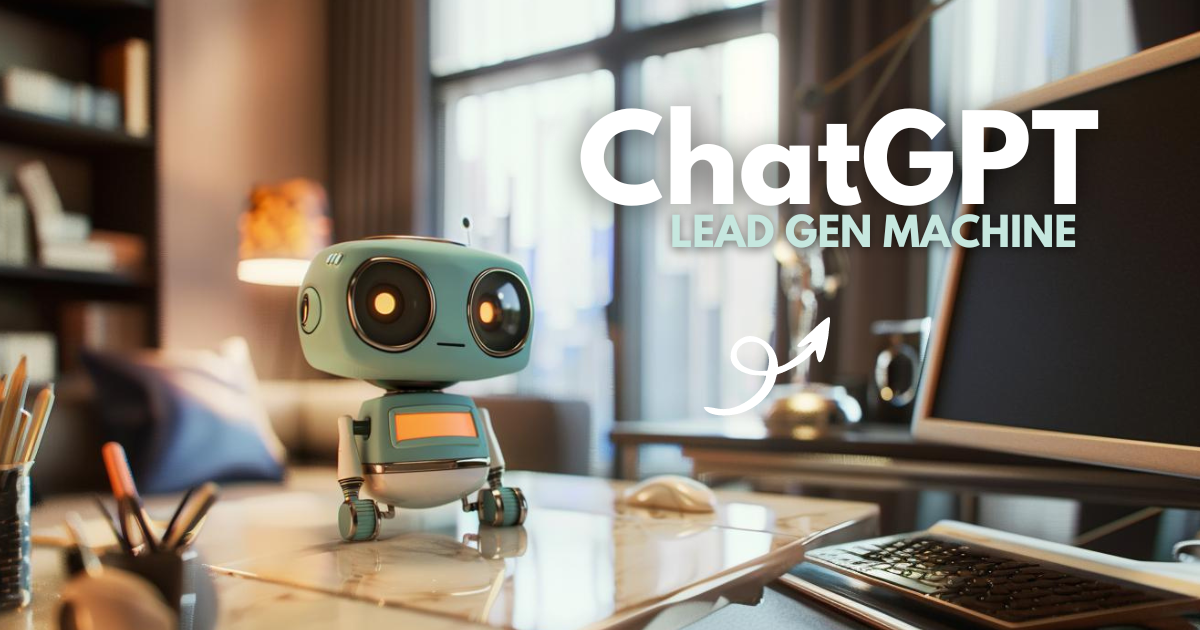 5 ChatGPT Prompts To Boost Your Lead Generation | Prompt Advance