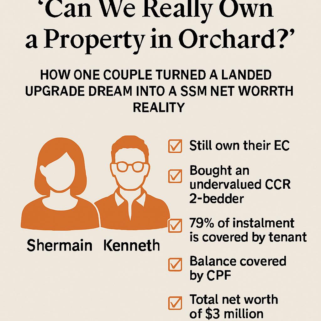Can we really own a property in Orchard? How one couple turned a landed upgrade dream into a $5M net worth