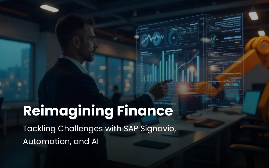 Reimagining Finance: Tackling Challenges with SAP Signavio, Automation, and AI