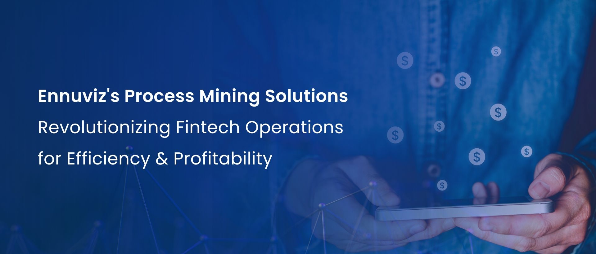 Revolutionizing Fintech Operations for Efficiency & Profitability