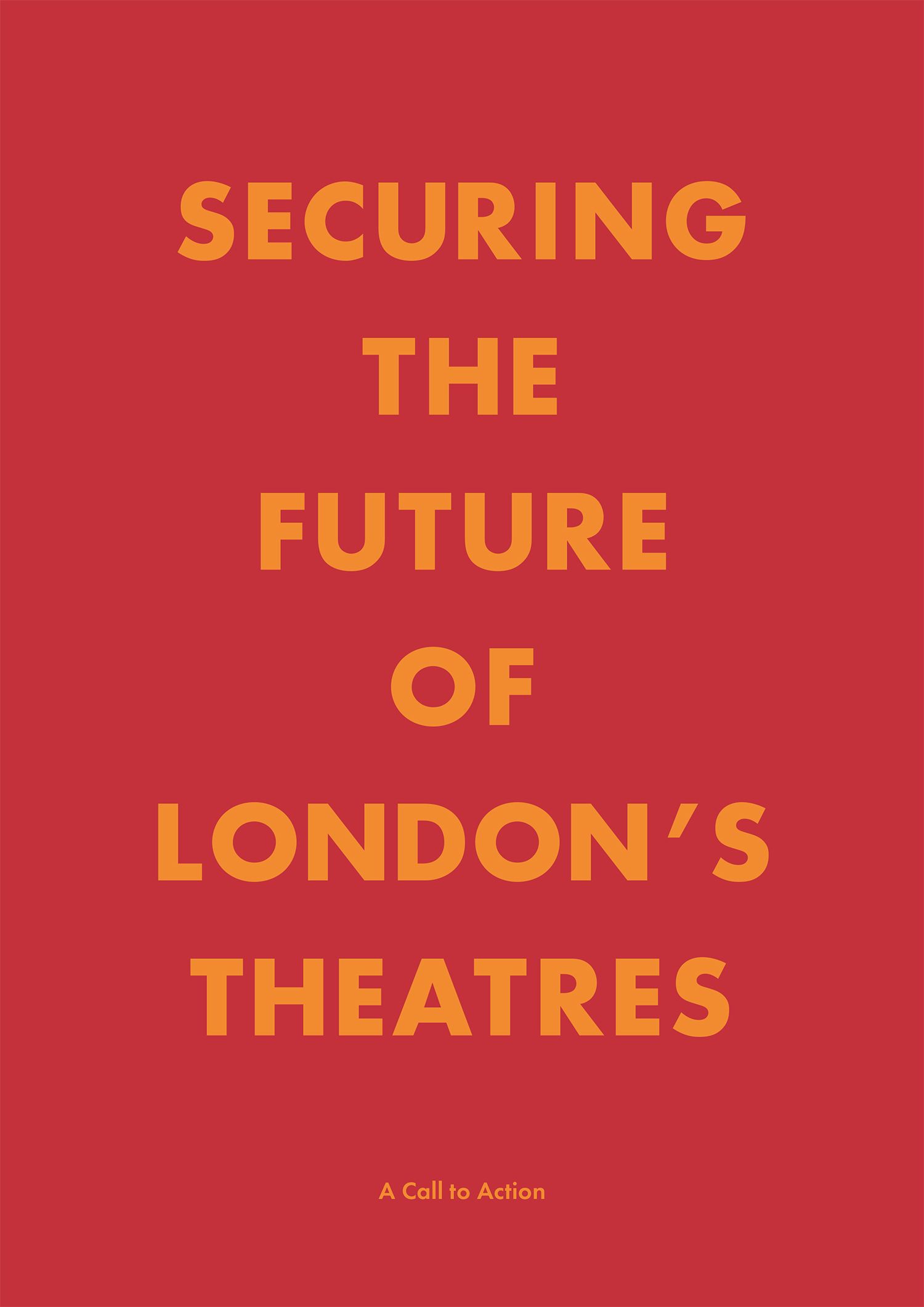 Securing the future of london's theatres red report cover with orange writing.