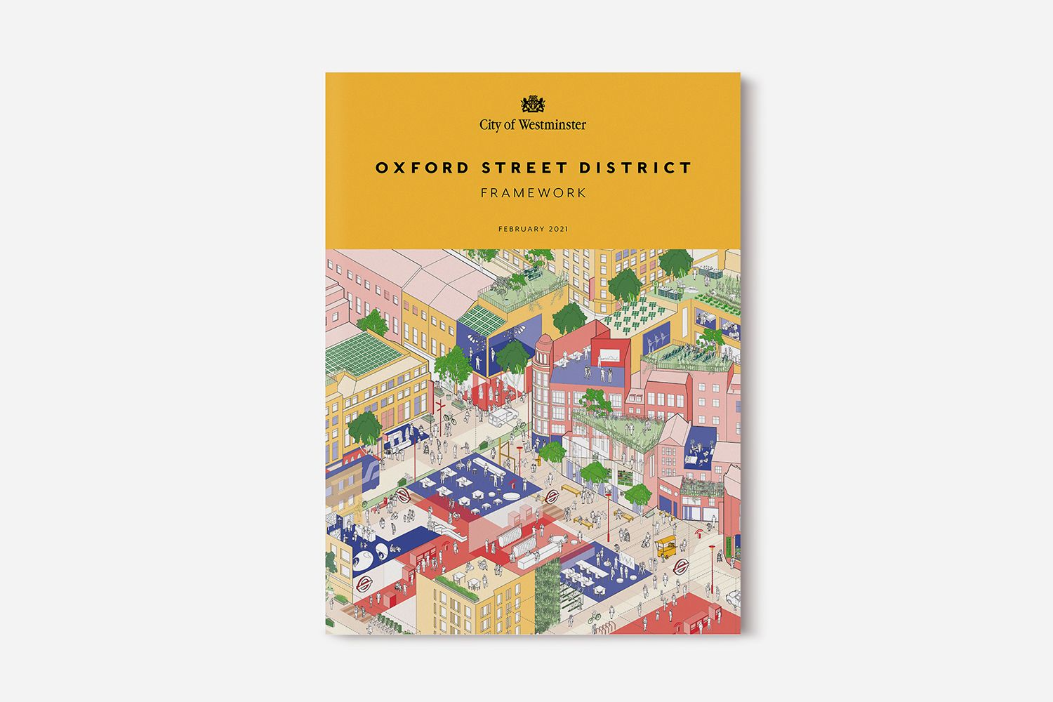 A book cover with a yellow cover reading "Oxford Street District Framework" and brightly coloured illustration of buildings and a street beneath it.