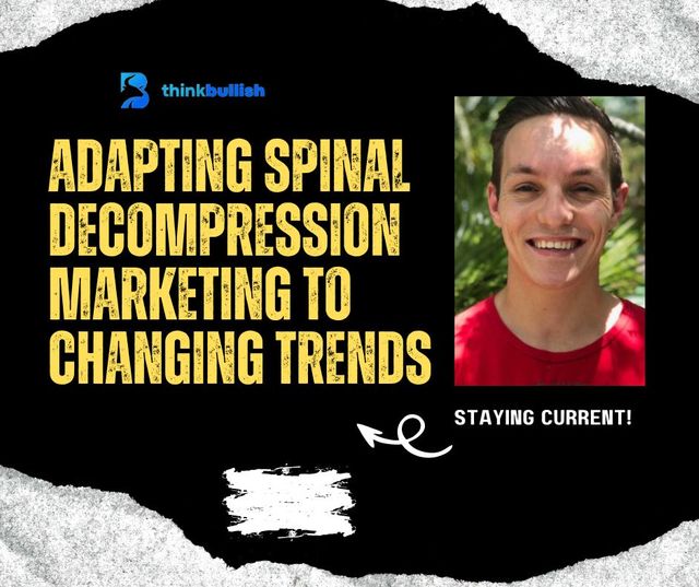 Creating Compelling Landing Pages for Spinal Decompression Marketing