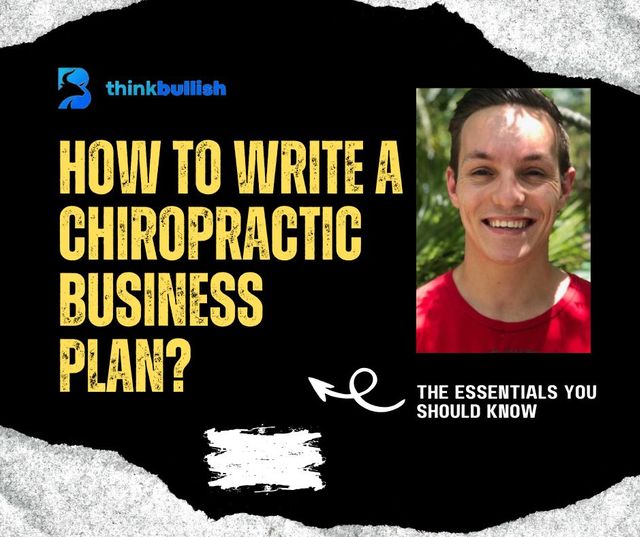 How to Write a Chiropractic Business Plan?
