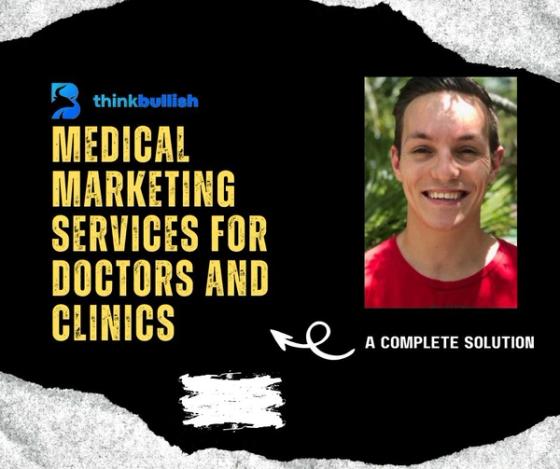 Medical Marketing Services for Doctors and Clinics: A Complete Solution