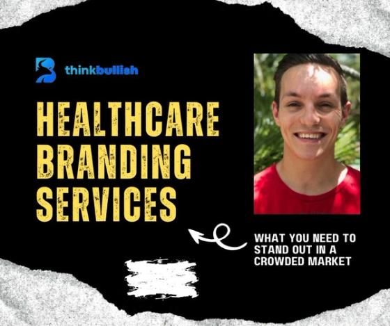 Healthcare Branding Services: What You Need to Stand Out in a Crowded Market