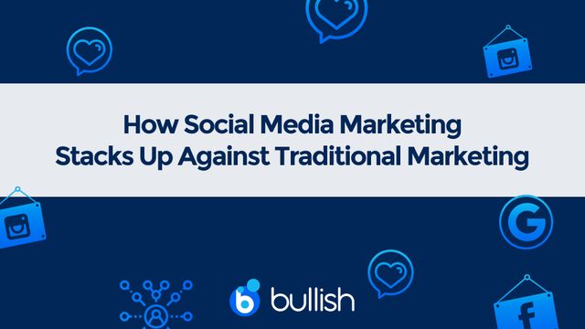 Advantages & Disadvantages of Social Media Marketing vs Traditional Marketing