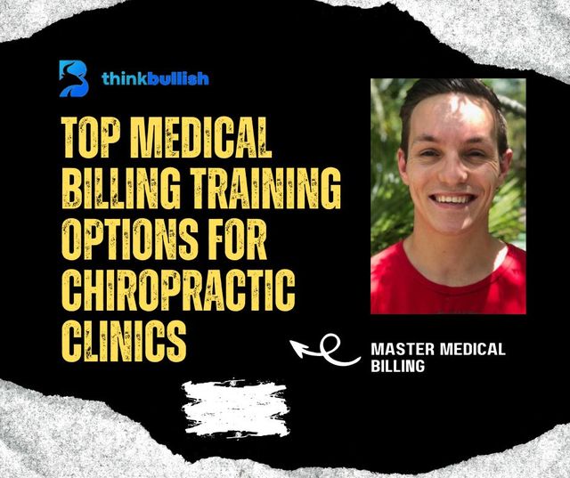 Top Medical Billing Training Options for Chiropractic Clinics