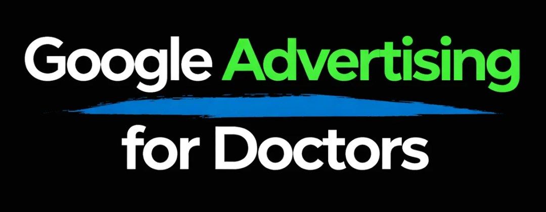 Google advertising for doctors